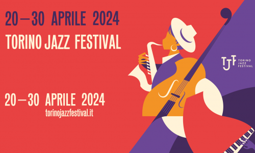 Torino Jazz Festival, il programma completo della dodicesima edizione, dal 20 al 30 aprile 2024